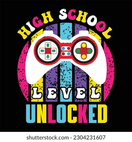 High School Level Unlocked design for t-shirt, cards, frame artwork, phone cases, bags, mugs, stickers, tumblers, print etc.