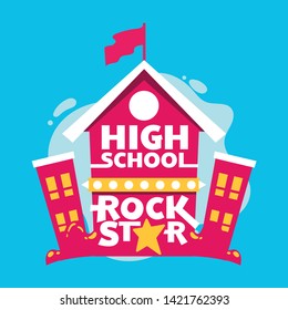 High School Rock Star Phrase, High School Building, Back to School Illustration