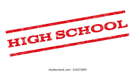 High School watermark stamp. Text tag between parallel lines with grunge design style. Rubber seal stamp with dust texture. Vector red color ink imprint on a white background.