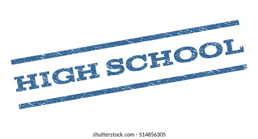 High School watermark stamp. Text tag between parallel lines with grunge design style. Rubber seal stamp with scratched texture. Vector cobalt blue color ink imprint on a white background.