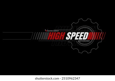 HIGH SPEED RACING vector t-shirt  apparel,logo design.