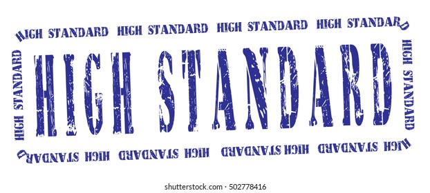 high standard grunge stamp, vector illustration