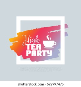 High Tea Party. Vector clip-art template, poster, motto, label, text.