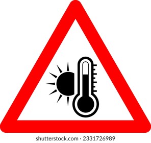 High temperature sign. Warning sign. Red triangle with the image of the sun and a thermometer inside. Very hot and burning.