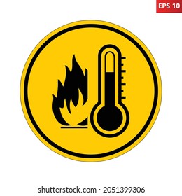 High temperature warning sign. Vector illustration of yellow circular sign with fire and thermometer icon inside. Very hot and scorching. Caution symbol isolated on background. Summer concept.