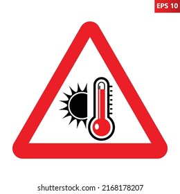 High temperature warning sign. Vector illustration of red triangle sign with sun and red thermometer icon inside. Summer concept. Caution symbol isolated on background. Very hot and scorching.