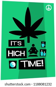 
It's High Time Marijuana Poster Design