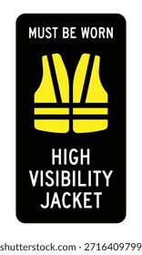 Hohe Sichtbarkeit Jacke obligatorisch Sicherheitsschild mit gelber Weste Symbol und Instruktionstext - hohe Qualität vektorielle Stockbild