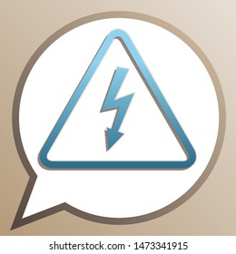 High voltage danger sign. Bright cerulean icon in white speech balloon at pale taupe background. Illustration.
