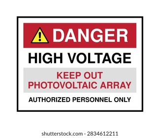 High voltage danger warning sign for photovoltaic arrays and solar power installations. Features a clear keep out message and authorized personnel only instruction, designed for electrical hazards, restricted areas, solar farms, and industrial safety applications.
