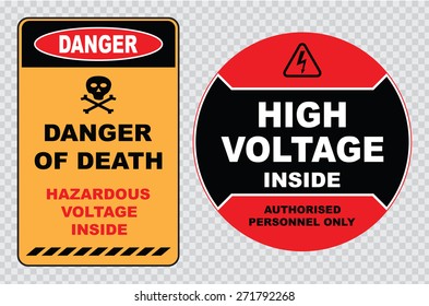 high voltage sign or electrical safety sign (high voltage inside authorized personnel only, danger of death hazardous voltage inside)
