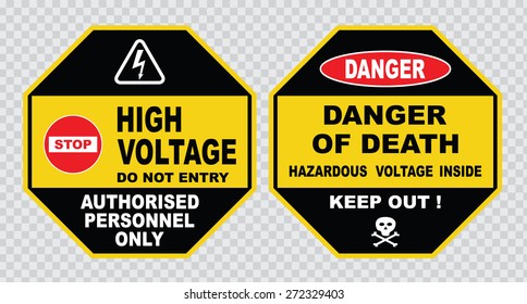 high voltage sign or electrical safety sign ( stop do not entry high 
voltage, authorized personnel only, danger of death, hazardous voltage 
inside).