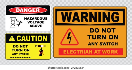 high voltage sign or electrical safety sign (hazardous voltage above, do not turn on any switch, electrian at work).
