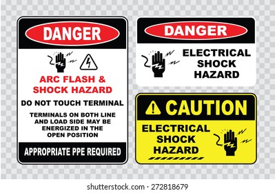 High Voltage Sign Or Electrical Safety Sign (arc Flash Shock Hazard, Do Not Touch Terminal, On Both Line And Load Side May Be Energized In The Open Position)