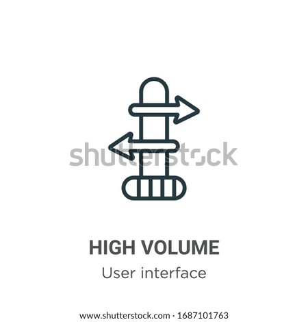 High volume outline vector icon. Thin line black high volume icon, flat vector simple element illustration from editable user interface concept isolated stroke on white background