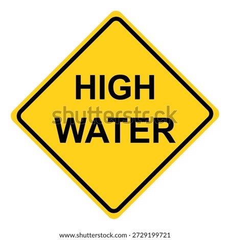 High water caution sign, Flood water roadways warning symbol. Flat vector illustration design