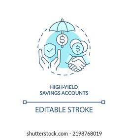 High yield savings accounts turquoise concept icon. Customer advantages. Banking abstract idea thin line illustration. Isolated outline drawing. Editable stroke. Arial, Myriad Pro-Bold fonts used