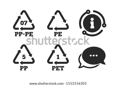 High-density Polyethylene terephthalate sign. Chat, info sign. PET 1, PP-pe 07, PP 5 and PE icons. Recycling symbol. Classic style speech bubble icon. Vector