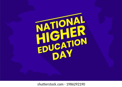 Higher Education Day. Holiday Concept. Template For Background, Banner, Card, Poster, T-shirt With Text Inscription, Vector Eps 10