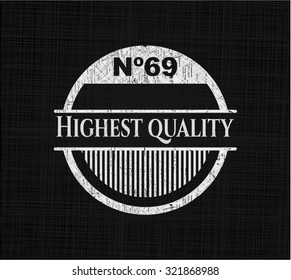 Highest Quality chalkboard emblem written on a blackboard
