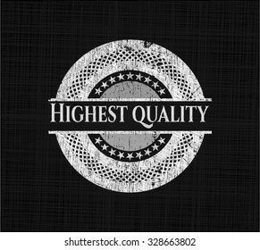Highest Quality chalkboard emblem written on a blackboard