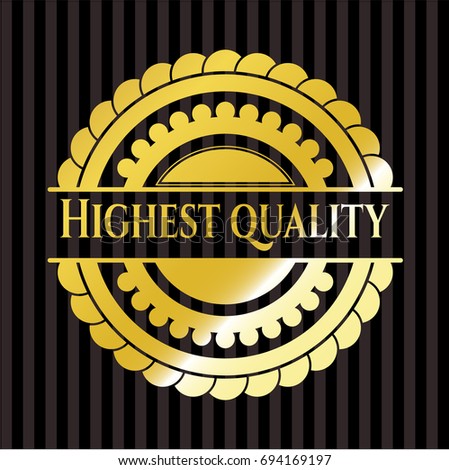 Highest Quality gold emblem or badge