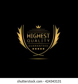 Highest quality. Golden Highest quality label with laurel wreath, stars and crown