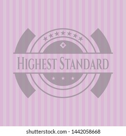 Highest Standard badge with pink background. Vector Illustration. Detailed.