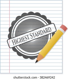 Highest Standard with pencil strokes