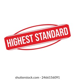 HIGHEST STANDARD Rubber stamp design. VECTOR ILLUSTRATION.
