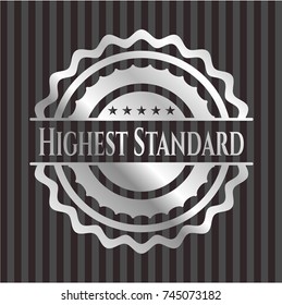 Highest Standard silver shiny badge