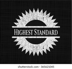 Highest Standard written on a chalkboard