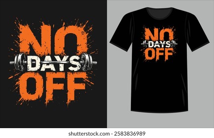 High-Impact "No Days Off" Quote Design for Fitness Lovers