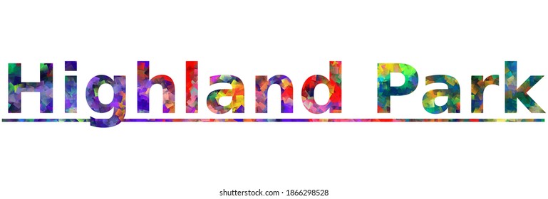 Highland Park. Colorful typography text banner. Vector the word highland park design. Can be used to logo, card, poster, heading and beautiful title