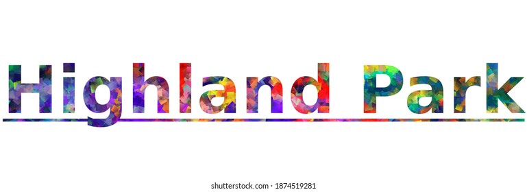 Highland Park. Colorful typography text banner. Vector the word highland park design. Can be used to logo, card, poster, heading and beautiful title