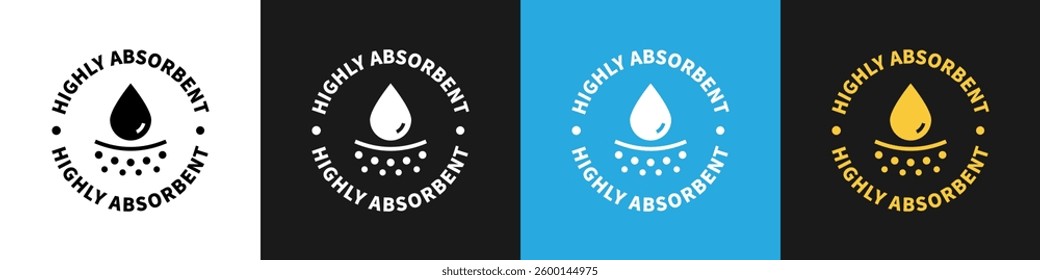 Highly Absorbent. Vector stamp with a drop. Product feature label.