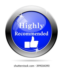 Highly recommended icon. Internet button on white background. EPS10 vector