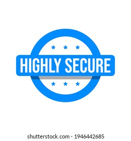 Highly secure text badge icon design vector