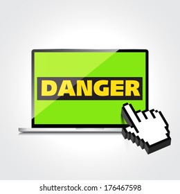 High-quality laptop screen with the text warning sign Danger