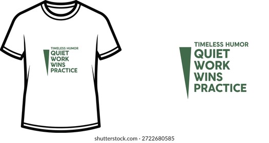 Un diseño de camiseta de tipografía de alta calidad con la cita "HUMOR ATEMPORAL TRABAJO TRANQUILO GANA PRÁCTICA" en un estilo moderno y limpio, Arte vectorial profesional aislado sobre un fondo transparente.