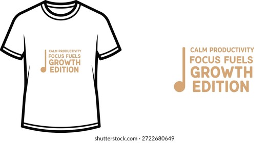 High-quality typography t-shirt design featuring the quote "CALM PRODUCTIVITY FOCUS FUELS GROWTH EDITION" in a minimalist style, professional vector art isolated on a transparent background.