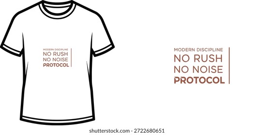 Un diseño de camiseta de tipografía de alta calidad con la cita "MODERN DISCIPLINE NO RUSH NO NOISE PROTOCOL" en un estilo minimalista, Arte vectorial profesional aislado sobre un fondo transparente.