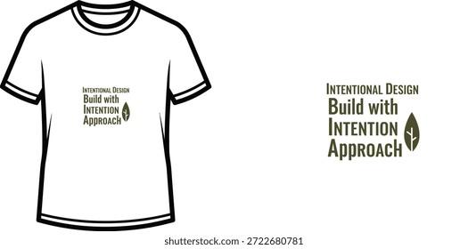 Diseño de camiseta de tipografía de alta calidad con la cita Diseño intencional Construir con enfoque de intención en un estilo minimalista, Arte vectorial profesional aislado sobre un fondo transparente.