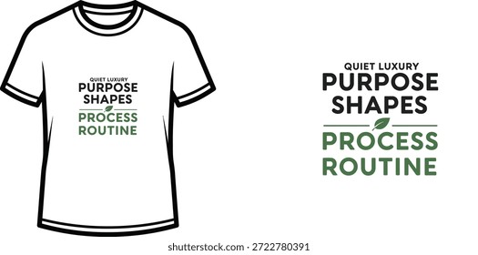 Un diseño de camiseta de tipografía de alta calidad con la cita "RUTINA DE PROCESO DE FORMAS DE PROPÓSITO DE LUJO TRANQUILO" en un estilo minimalista y moderno, Arte vectorial profesional aislado sobre un fondo transparente.