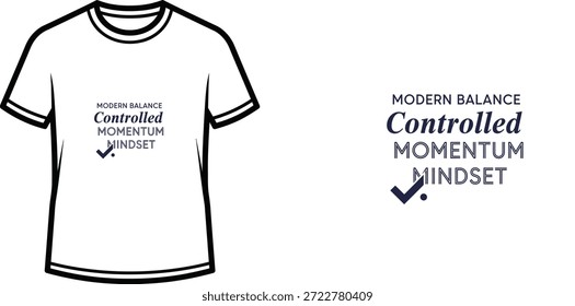 Diseño de camiseta de tipografía de alta calidad con la cita 'MODERN BALANCE Controlled MOMENTUM MINDSET' en un estilo minimalista, Arte vectorial profesional aislado sobre un fondo transparente.