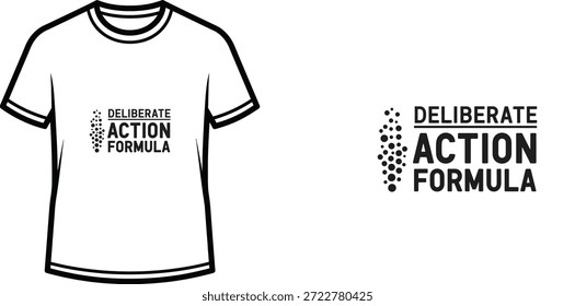Diseño de camiseta de tipografía de alta calidad con la cita DELIBERATE ACTION FORMULA en un estilo minimalista, Arte vectorial profesional aislado sobre un fondo transparente.