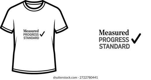 High-quality typography t-shirt design featuring the quote Measured PROGRESS STANDARD in a minimalist style, professional vector art isolated on a transparent background. - Powered by Shutterstock - Get 15% off with code: PIKWIZARD15