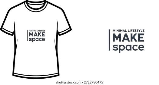 High-quality typography t-shirt design featuring the quote MINIMAL LIFESTYLE MAKEspace in a minimalist style, professional vector art isolated on a transparent background.
