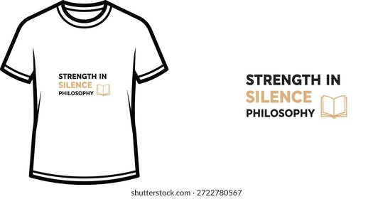 Hochwertiges Typografie-T-Shirt-Design mit dem Zitat STRENGTH IN SILENCE PHILOSOPHY im minimalistischen Stil, professionelle Vektorkunst einzeln auf transparentem Hintergrund.