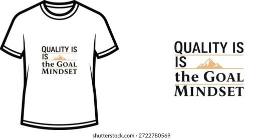 Un diseño de camiseta de tipografía de alta calidad con la cita "CALIDAD ES LA META MENTALIDAD" en un estilo minimalista moderno con gráficos inspirados en la naturaleza, Arte vectorial profesional aislado sobre un fondo transparente.